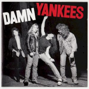 DAMN YANKEES - DAMN YANKEES