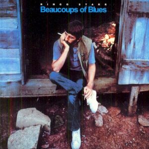 STARR RINGO - BEAUCOUPS OF BLUES