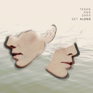TEGAN AND SARA - GET ALONG  CD/DVD