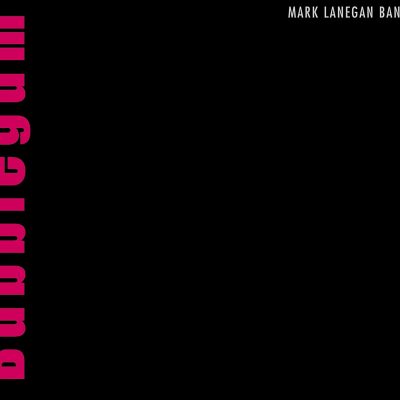 LANEGAN MARK - BUBBLEGUM