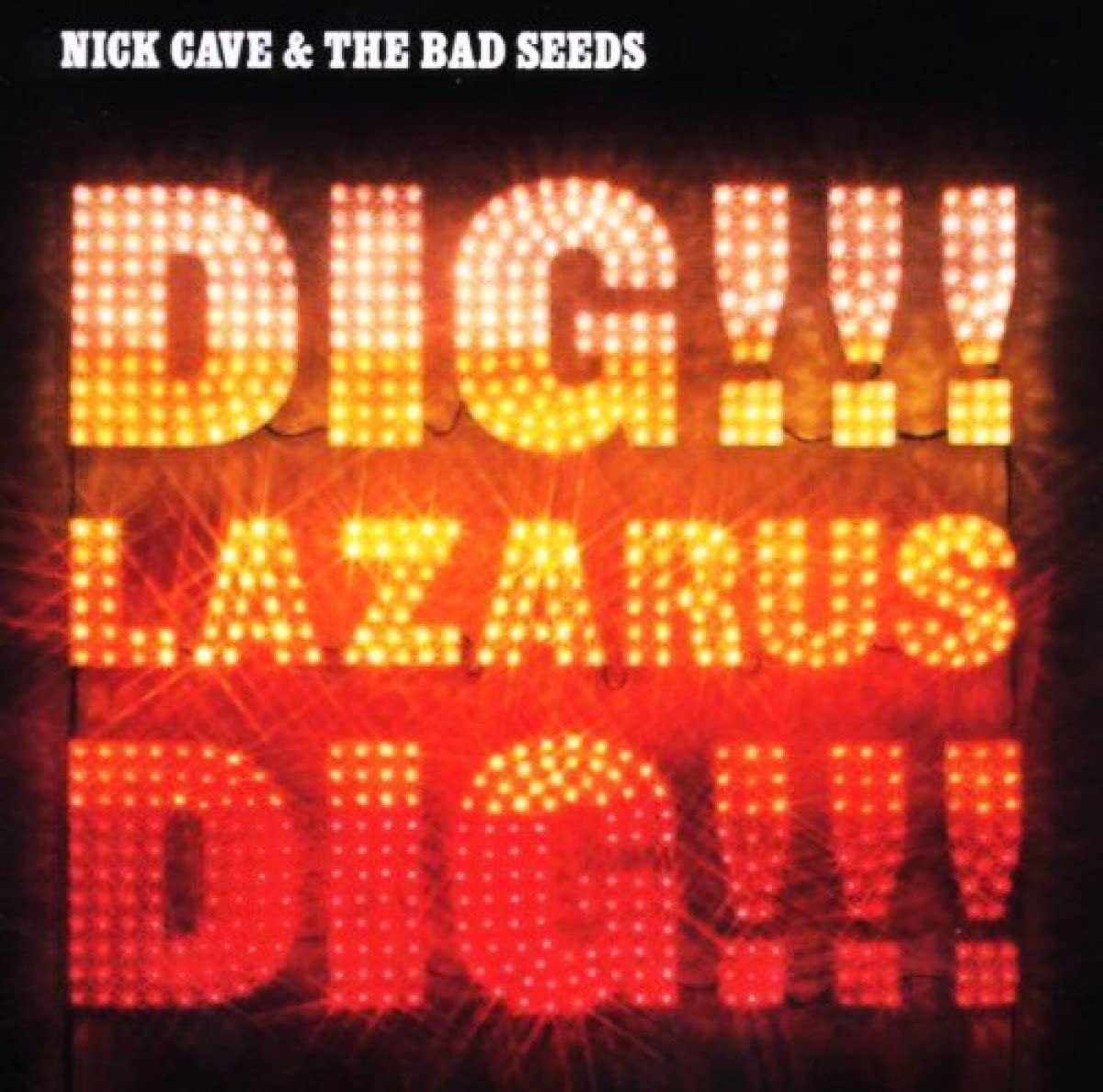 CAVE NICK - DIG LAZARUS DIG CD