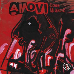 MILJENOVIĆ ĐORĐE - AMOVI