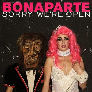 BONAPARTE - SORRY, WE'RE OPEN  CD