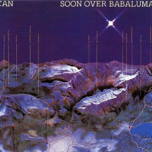 CAN - SOON OVER BABALUMA...LP