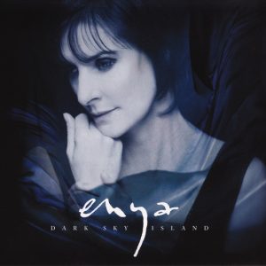 ENYA - DARK SKY ISLAND ltd