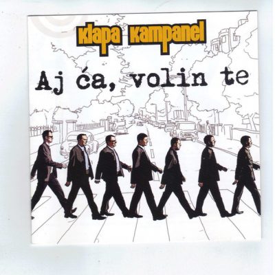 KLAPA KAMPANEL - AJ ĆA, VOLIN TE   CD