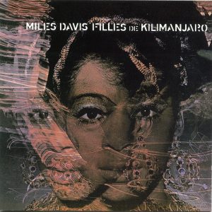 DAVIS MILES - FILLES DE KILIMANJARO...REMASTER CD