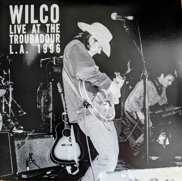 WILCO - LIVE AT THE TROUBADOUR...LP