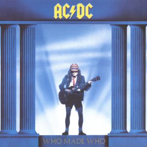 AC/DC - WHO MADE WHO...RM