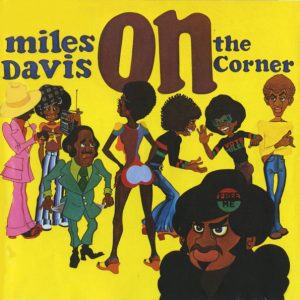 DAVIS MILES - ON THE CORNER CD