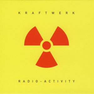 KRAFTWERK - RADIO-ACTIVITY...RM
