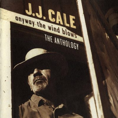 CALE J.J. - ANYWAY THE WIND BLOWS...ANTHOLOGY...J.J.CALE CD2
