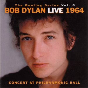 DYLAN BOB - BOOTLEG SERIES VOL.6: LIVE 1964 (PHILHARMONIC HALL)