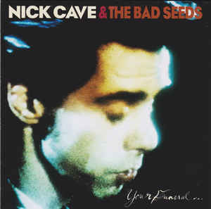 CAVE NICK - YOUR FUNERAL MY TRIAL CD RM
