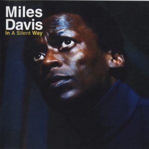 DAVIS MILES - IN A SILENT WAY...CD