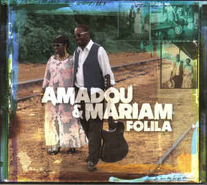 AMADOU & MARIAM - FOLILA