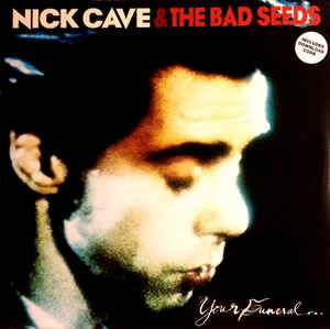 CAVE NICK - YOUR FUNERAL...MY TRIAL LP2