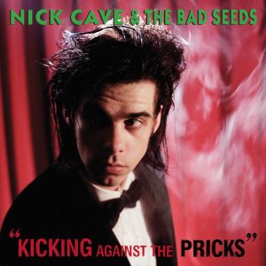 CAVE NICK - KICKING AGAINST THE PRICKS LP