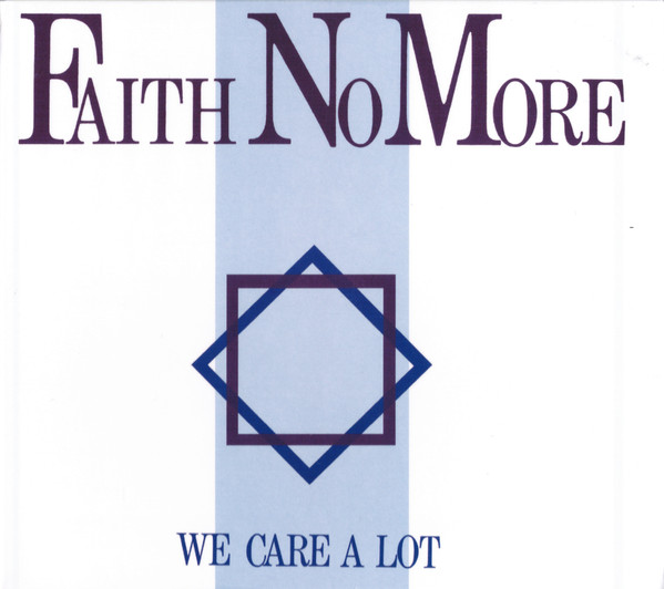 FAITH NO MORE - WE CARE A LOT