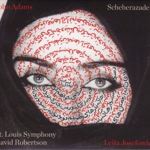 ADAMS JOHN/LEILA JESEFOWICZ - SCHEHERAZADE 2