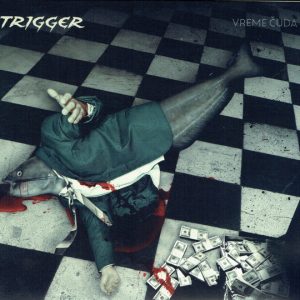 TRIGGER - VREME ČUDA  CD