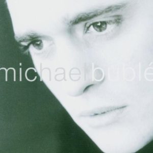 BUBLE MICHAEL - MICHAEL BUBLE