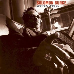 BURKE SOLOMON - DON'T GIVE UP ON ME