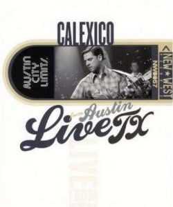 CALEXICO - LIVE FROM AUSTIN TX...DVD