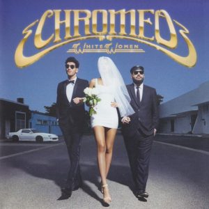 CHROMEO - WHITE WOMEN