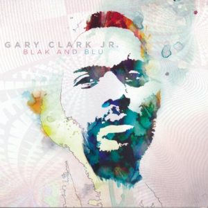 CLARK GARY JR. - BLAK AND BLU