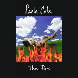COLE PAULA - *THIS FIRE