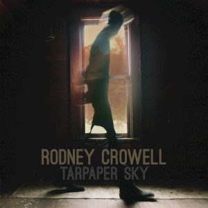 CROWELL RODNEY - TARPAPER SKY