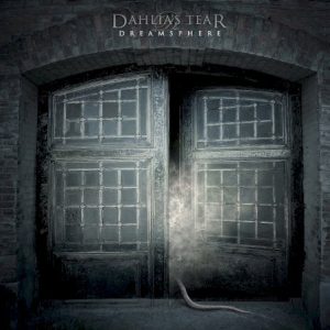 DAHLIA'S TEAR - DREAMSPHERE
