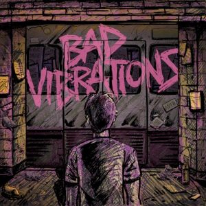 DAY TO REMEMBER - BAD VIBRATIONS