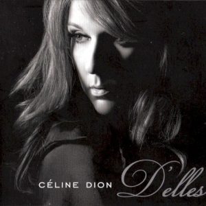 DION CELINE - D'ELLES...CDVD