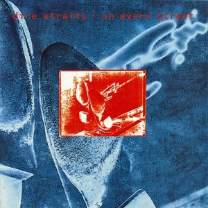 DIRE STRAITS - ON EVERY STREET...RM