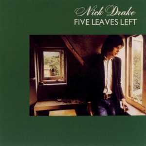 DRAKE NICK - FIVE LEAVES LEFT