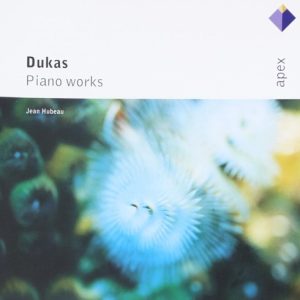 DUKAS - PIANO WORKS