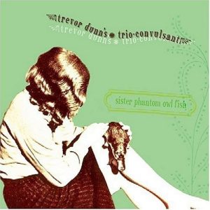 DUNN TREVOR - SISTER PHANTOMOWL FISH