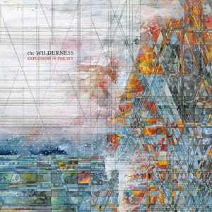 EXPLOSIONS IN THE SKY - WILDERNESS