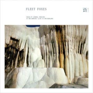 FLEET FOXES - CRACK UP/IN THE MORNING...7''