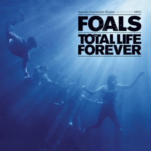 FOALS - TOTAL LIFE FOREVER...LTD.
