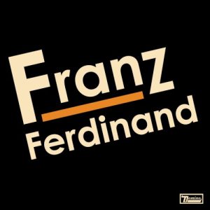 FRANZ FERDINAND - FRANZ FERDINAND...LP