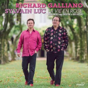 GALLIANO RICHARD/SYLVAIN LUC - LA VIE EN ROSE