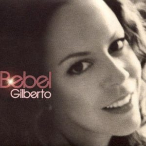 GILBERTO BEBEL - BEBEL GILBERTO