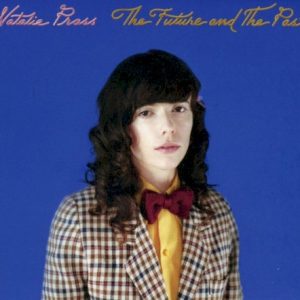PRASS NATALIE - FUTURE AND THE PAST