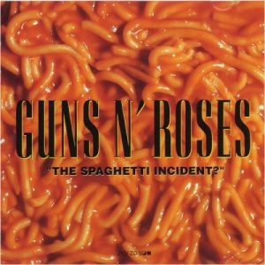 GUNS N' ROSES - SPAGHETTI INCIDENT