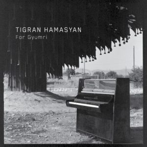 HAMASYAN TIGRAN - FOR GYUMRI...LP-S