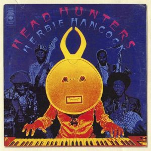 HANCOCK HERBIE - HEAD HUNTERS