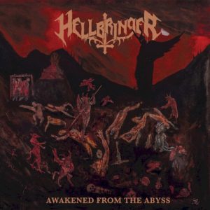HELLBRINGER - AWAKENED FROM THE ABYSS